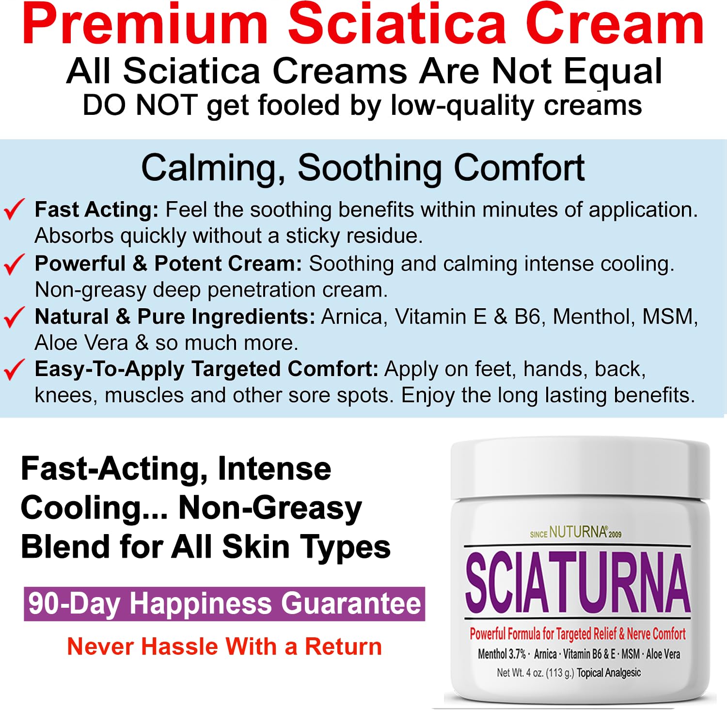 Sciatica Nerve Cream - Maximum Strength Comfort Cream for Feet, Hands, Legs, Toes, Back - Natural Ultra Strength Arnica, MSM, Menthol, Soothing Comfort, Large 4 Oz Nuturna Au supplements