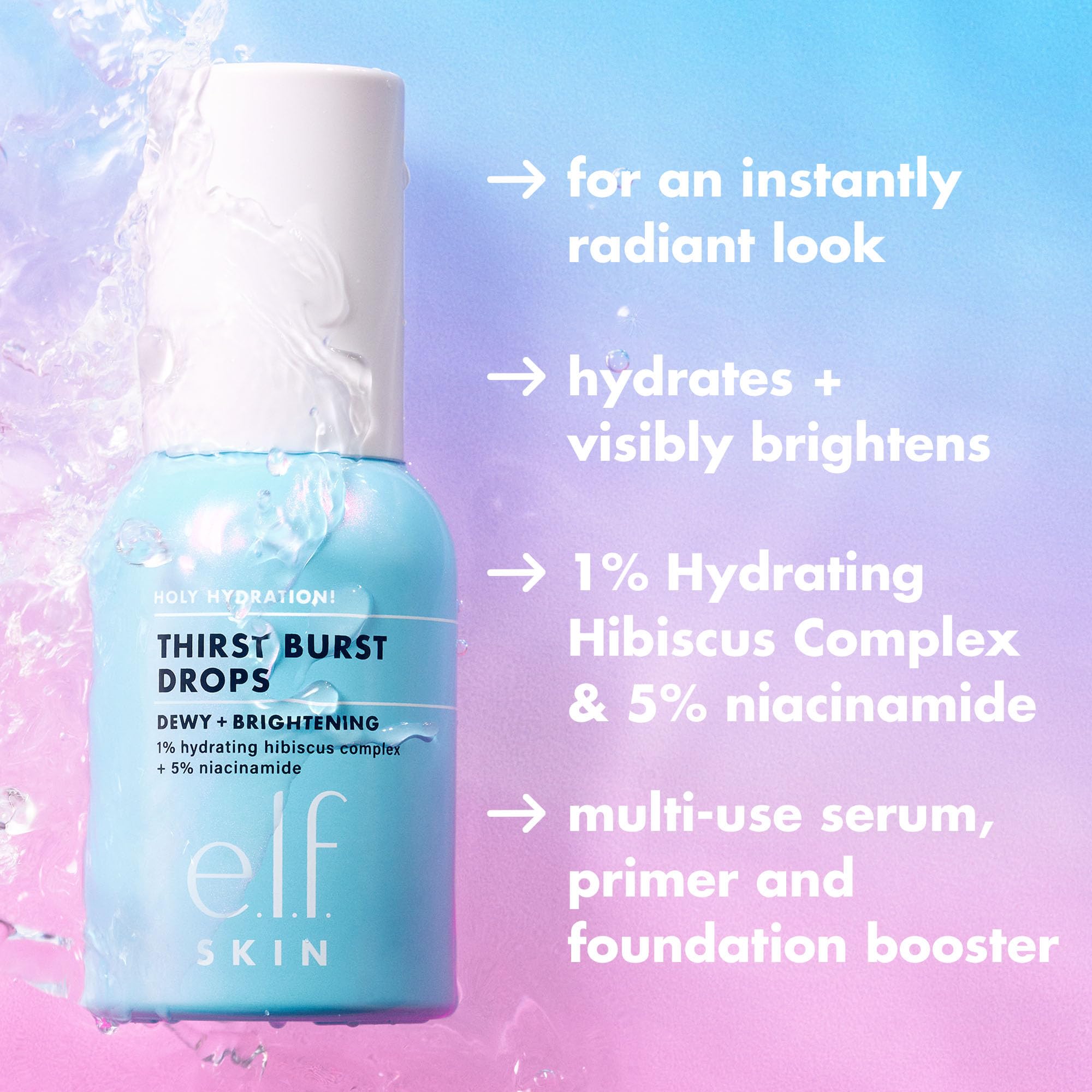 e.l.f. SKIN Holy Hydration! Thirst Burst Drops, Serum For A Radiant Complexion Instantly & Over Time, Made With Hyaluronic Acid, Vegan & Cruelty-Free e.l.f. Au supplements